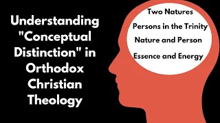 Conceptual Distinction in Orthodox Christian Theology