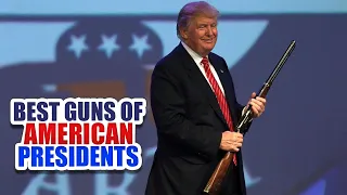 TOP 11 Great Guns of American Presidents