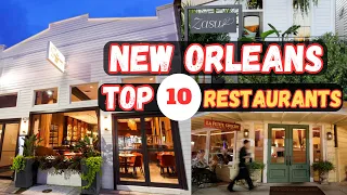 Top 10 Best Restaurants to Eat in New Orleans