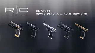 CANIK SFX RIVAL VS SFX RIVAL-S SERIES