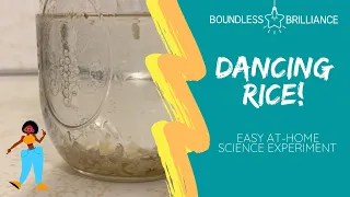 Dancing Rice Easy Science Experiment for Kids!