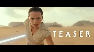 Star Wars,  Episode IX: The Rise of Skywalker – Teaser [4K]