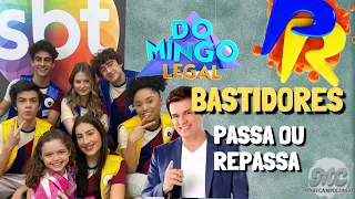 BASTIDORES - PASSA OU REPASSA (DOMINGO LEGAL)