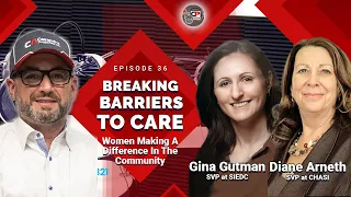 Breaking Barriers To Care {Ep.36} Women Making A Difference In The Community