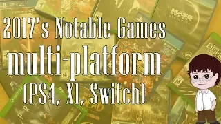 2017 Multi Platform Physical Releases (PS4, X1, Switch)