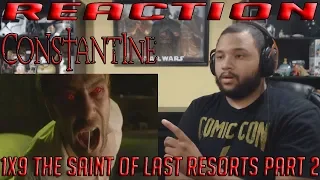 Constantine - 1x9 - The Saint of Last Resorts: Part 2 - REACTION!!