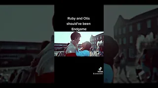 Otis and Ruby Should've been Endgame