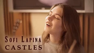 Sofi Lapina - "Castles" (official music video)