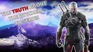 The TRUTH about the Witcher TV Series