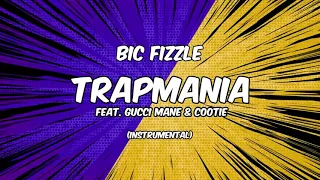 BiC Fizzle - TrapMania [Instrumental]