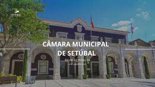 Reunião Pública da Câmara Municipal de Setúbal - 4 de janeiro de 2023