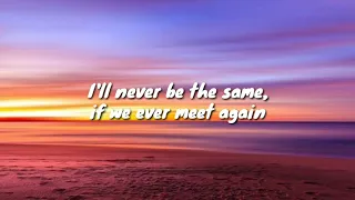 Timbaland Feat. Katy Pery If We Ever Meet Again ( Lyrics )