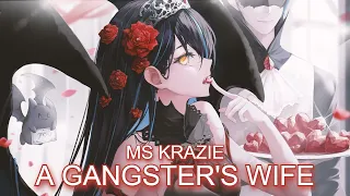 「Nightcore」→ Ms Krazie - A Gangster's Wife (Lyrics)