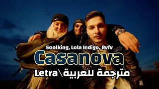 Soolking, Lola Indigo, Rvfv - Casanova مترجمة للعربية (LetraLyrics)