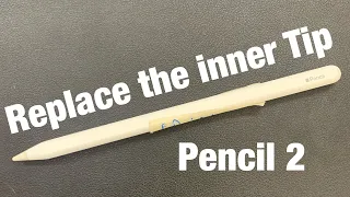 Apple Pencil 2 - Replace The inner Tip [ iMeo ]