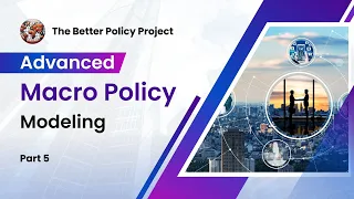 Advanced Macro Policy Modeling - Part 5