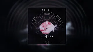 Roxen - Cenusa | Mattend Remix