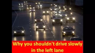 Why you shouldn't drive slowly in the left lane - car and driver