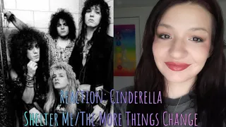 Reaction: Cinderella Shelter Me/The More Things Change