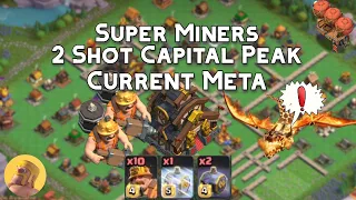 Super Miners 2 Shot Capital Peak - Clan Capital [Clash of Clans]