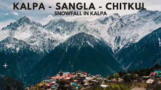 Kinnaur Road Trip 2022 | 4 Days Itinerary in 6k | Kalpa Chitkul Sangla | Places to visit in Kinnaur