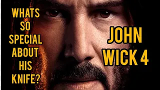 THE KNIFE JOHN WICK IS ACTUALLY GOING TO CARRY IN THE NEW JOHN WICK 4 MOVIE