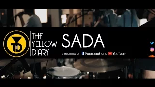 The Yellow Diary - Sada (Live)