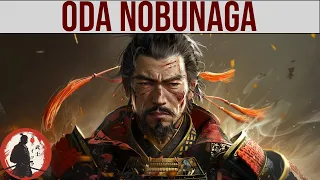 Oda Nobunaga:  Unifier Under Fire