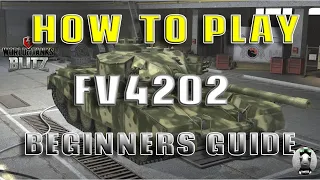 WOTB | HOW TO PLAY FV4202