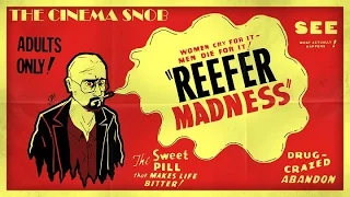 Reefer Madness - The Cinema Snob