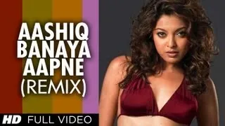 Aashiq Banaya Aapne - II (Remix) (Full Song) Film - Aashiq Banaya Aapne