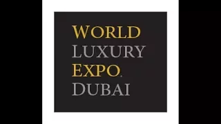 World Luxury Expo, Dubai 2013
