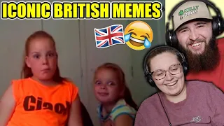 American Couple Reacts to ICONIC BRITISH MEMES *FUNNY*