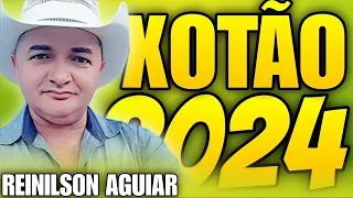 REINILSON AGUIAR XOTÃO ATUALIZADO 2024