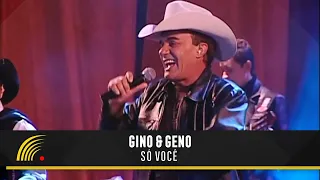 Gino & Geno - Só Você - Ao Vivo