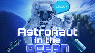 Astronaut in the Ocean / A CSGO Montage
