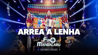 ARREA A LENHA - Fulô de Mandacaru (DVD Forró Eletrizante)