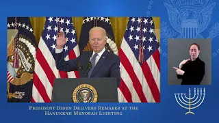 President Biden Delivers Remarks at the Hanukkah Menorah Lighting