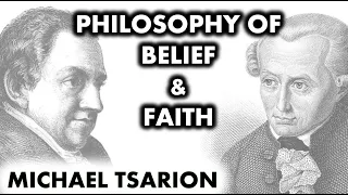 Philosophy Of Belief And Faith | Michael Tsarion