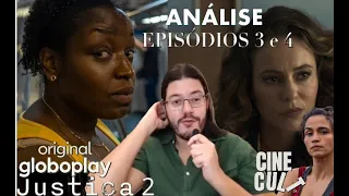 JUSTIÇA 2 | CRÍTICA dos episódios 3 & 4 da impressionante e realista série @globoplay