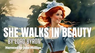 She Walks In Beauty by Lord Byron | Great Classical Poems
