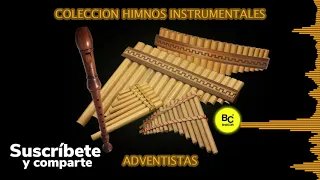 🎵🎧 1 Hora Himnos Adventistas tocados con instrumentos Andinos || Bradcor Tutoriales ✅