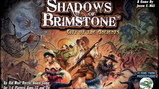 Shadows of Brimstone Revised Edition - build it paint it play it  Part 1