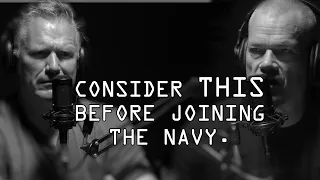 Consider This Before Joining The Navy - Jocko Willink & Ed Thelander