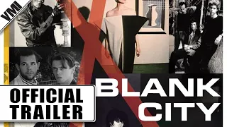 Blank City (2010) - Trailer | VMI Worldwide