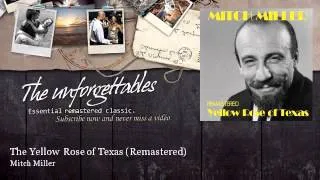 Mitch Miller - The Yellow Rose of Texas - Remastered