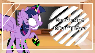 Sans Au react to Dusk till dawn || FNF x Pibby || VS Twilight sparkle