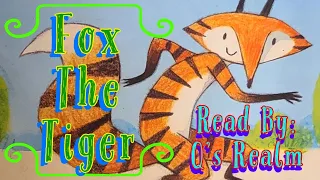 "Fox the Tiger" Kids Story Book (Read Out Loud With Fun Voices)