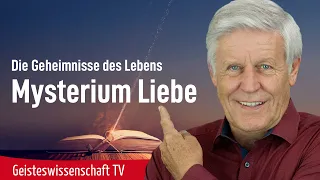 Mysterium Liebe - Geisteswissenschaft TV