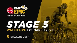 Stage 5 | Live Broadcast | 2022 Absa Cape Epic